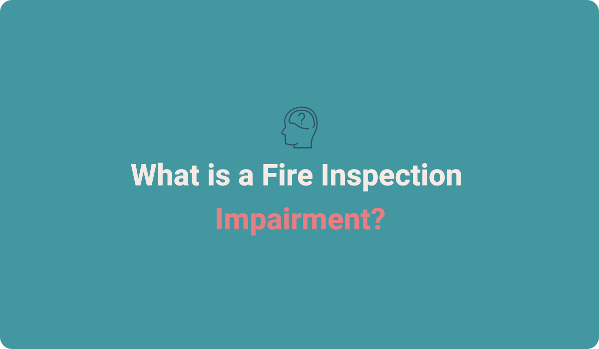 Fire Inspection Impairment