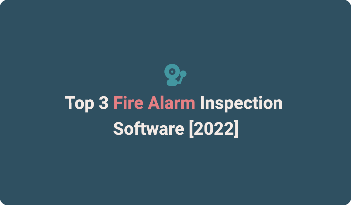 Top Fire Alarm Inspection Software