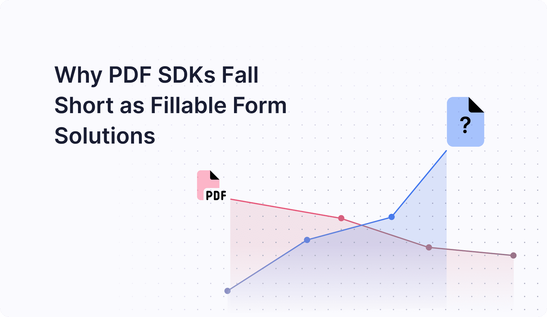 PDF SDKs fall short as fillable forms